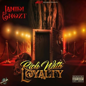 Rich with Loyalty (Explicit)