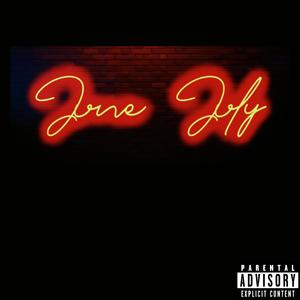 JUNE JULY (Explicit)