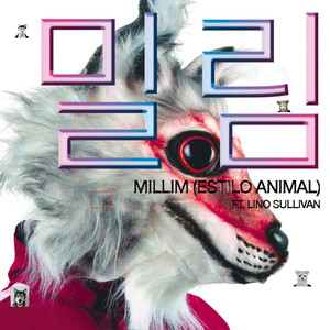 MILLIM (Estilo Animal) [Explicit]