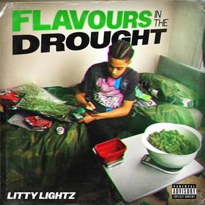 Flavours In The Drought (Explicit)