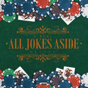 All Jokes Aside (Deluxe) [Explicit]