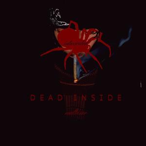 DEAD INSIDE (intoxicated) [Explicit]