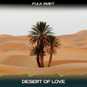 Desert of Love