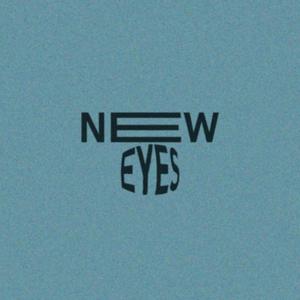 new eyes (Explicit)