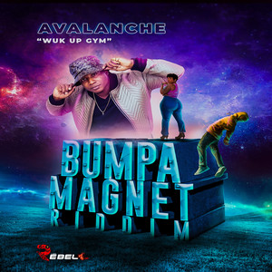 Wuk Up Gym (Bumpa Magnet Riddim)