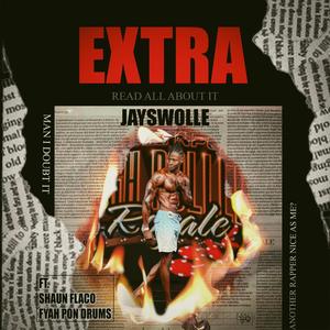 EXTRA (feat. Shaun Flaco & Fyah Pon Drums)