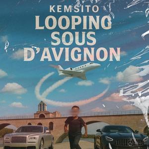 Looping Sous D’Avignon (Explicit)