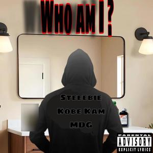 Who Am I (Explicit)