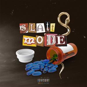 SLATT MODE (Explicit)