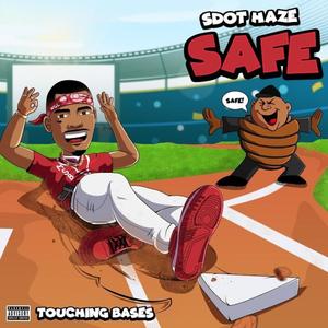 Touchin' Bases "SAFE" (Explicit)