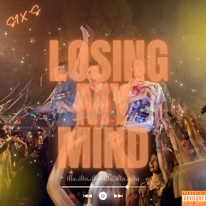 Losing My Mind (Explicit)