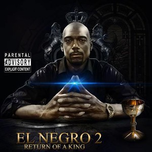 El Negro 2: Return of a King (Explicit)