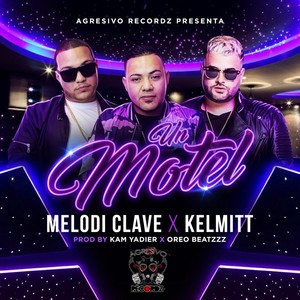 Un Motel(feat. Kelmitt) (Explicit)