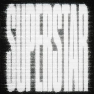 Superstar (Explicit)