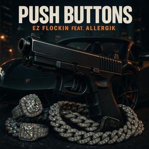 Push Buttons (feat. Allergik) (Explicit)