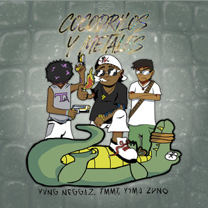 Cocodrilos y Metales (Explicit)