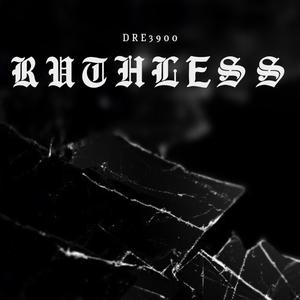 Ruthless (Explicit)