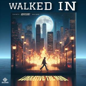 WALKED IN (Explicit)