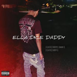 ELLA DICE DADDY (Explicit)