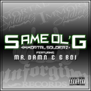 Same Ol G (feat. Mr. Damn & G Boi) (Explicit)