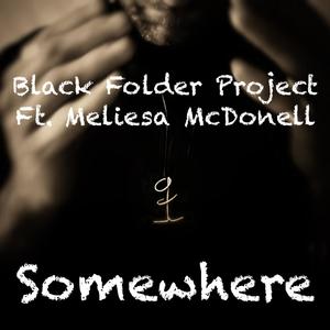 Somewhere(feat. Meliesa McDonell)