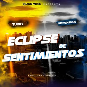 ECLIPSE DE SENTIMIENTOS (feat. Steven Blue) (Explicit)