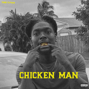 Chicken Man (Explicit)