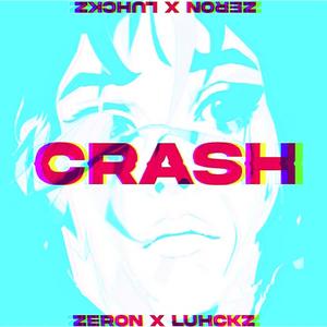 CRASH (feat. luhckz) (Explicit)