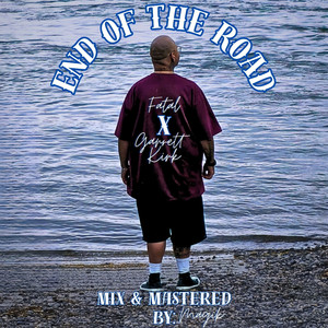 End Of The Road (Explicit)
