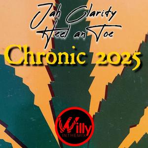 Heel An Toe (feat. Jah Clarity) [Chronic 2025]