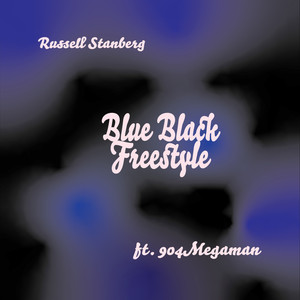 Blue Black Freestyle (Explicit)