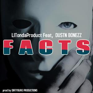 Facts (feat. Dustn Bonezz) [Explicit]