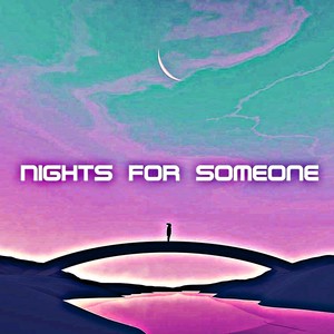 Nights For Someone