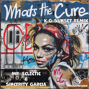 What's The Cure (K.G Sunset Remix)