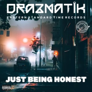 Just Being Honest (Explicit)