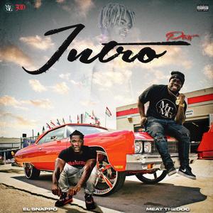 Intro, Pt. 2 (feat. El Snappo) (Explicit)