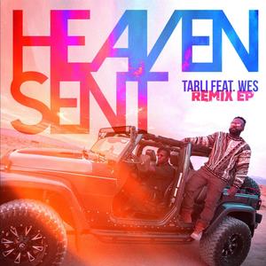 Heaven Sent (feat. Wes.) (Rich Garvey Remix|Explicit)