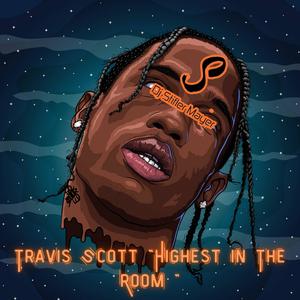 Travis Scott Highest In The Room (Stif Mayer)
