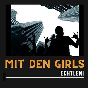 Mit den Girls (Explicit)