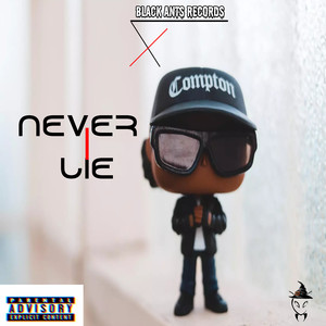 Never Lie (Explicit)