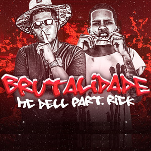 Brutalidade(feat. MC Rick) (Explicit)