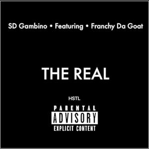 The Real (feat. Franchy DaGoat)