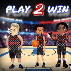 Play 2 Win (Explicit)