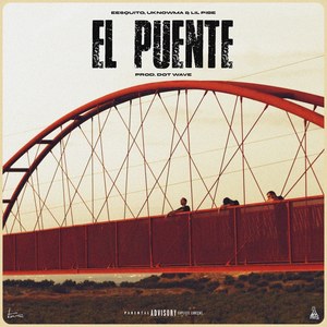 El puente (Explicit)