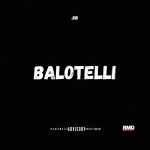 Balotelli (Explicit)