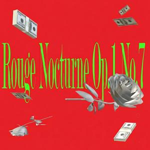 Rouge nocturne Op.1 no.7 (Explicit)