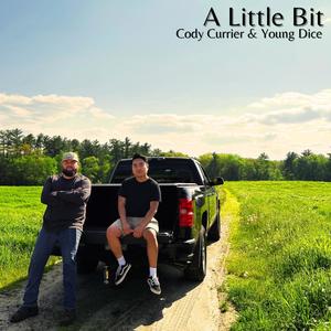 A Little Bit (feat. Cody Currier)