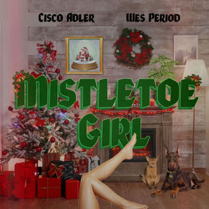 Mistletoe Girl (Explicit)