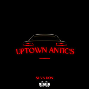 Uptown Antics (Explicit)