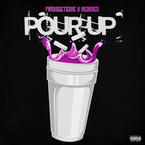 Pour Up (feat. MediiMed) [Explicit]